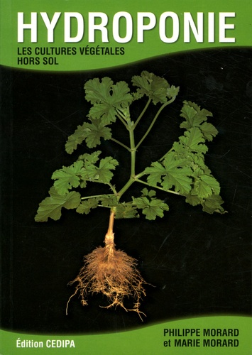 Hydroponie. Les cultures végétales hors sol