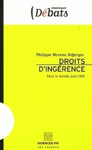 Philippe Moreau Defarges - Droits d'ingérence - Dans un monde post-2001.