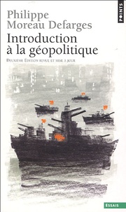 Philippe Moreau Defarges - Introduction à la géopolitique.