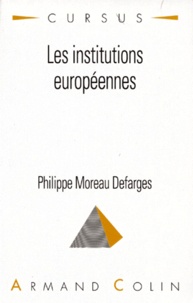 Philippe Moreau Defarges - Les Institutions Europeennes. 2eme Edition Revue Et Augmentee 1995.