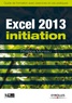 Philippe Moreau - Excel 2013 initiation - Guide de formation avec exercices et cas pratiques.