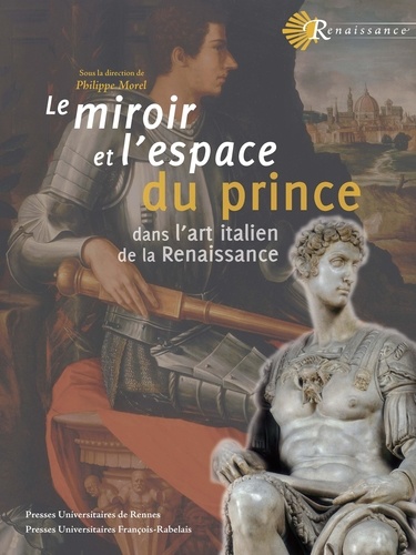 Le miroir et l'espace du prince dans l'art italien de la Renaissance