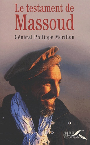 Philippe Morillon - Le testament de Massoud.