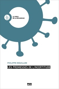 Philippe Mouillon - Les promesses de l'incertitude.