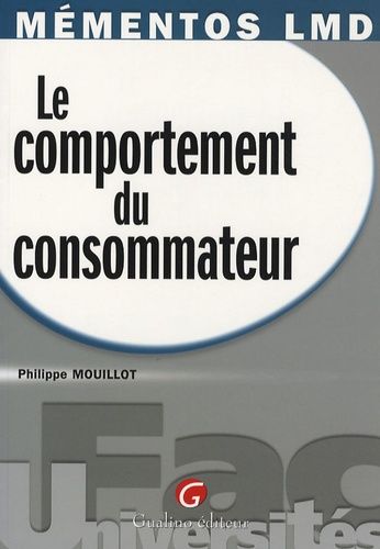 Philippe Mouillot - Le comportement du consommateur.