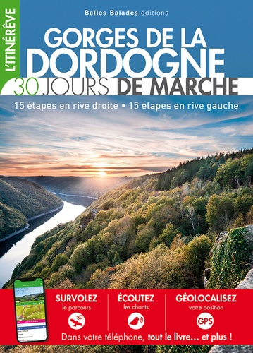 Gorges de la Dordogne. 30 jours de marche