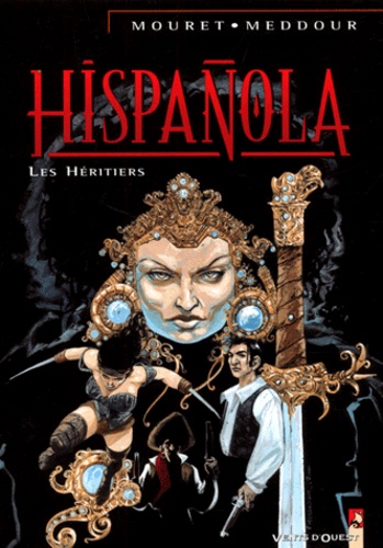 Hispanola Tome 4 : Les Heritiers - Occasion