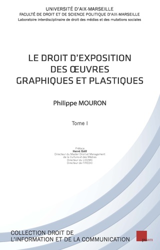 Philippe Mouron - Le droit d'exposition des oeuvres graphiques et plastiques - 2 volumes.