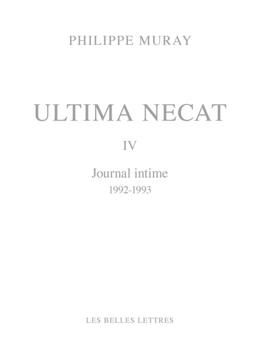 Ultima Necat Tome 4 Journal intime 1992-1993