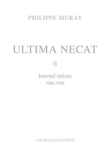 Ultima necat. Journal intime Tome 2, 1986-1988