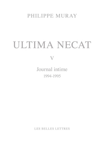 Ultima Necat. Journal intime Tome 5, 1994-1995