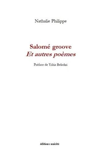 Salome groove et autres poemes