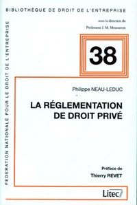 La réglementation de droit privé
