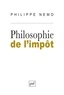Philippe Nemo - Philosophie de l'impôt.