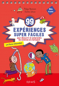 99 expériences supers faciles - Pour découvrir et comprendre le monde en samusant.pdf