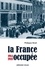 La France occupée. 1914-1918
