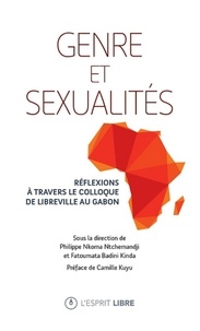 Philippe Nkoma Ntchemandji - Genre et sexualités: Réflexions à travers le colloque de Libreville au Gabon.