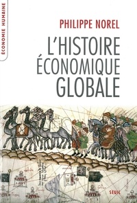 Philippe Norel - L'histoire économique globale.