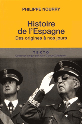 Histoire de l'Espagne. Des origines à nos jours