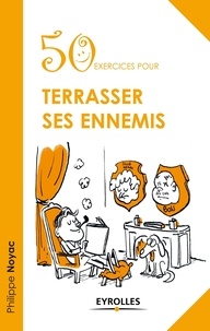 50 exercices pour terrasser ses ennemis.pdf