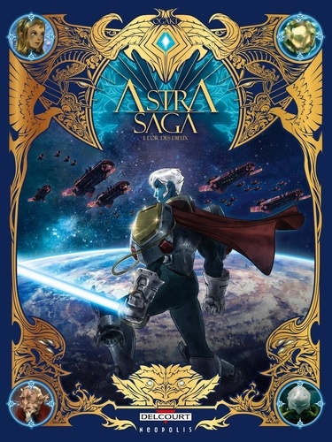 Astra Saga Tome 1 L'or des dieux