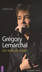 Philippe Olga - Gregory Lemarchal - Les mots du coeur.