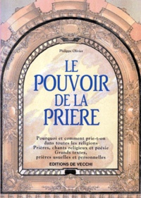 Philippe Olivier - Le pouvoir de la prière.