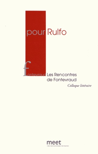 Philippe Ollé-Laprune - Pour Rulfo - Les Rencontres de Fontevraud, 28 et 29 mai 2011.