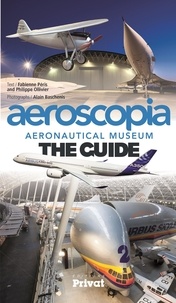 Philippe Ollivier et Fabienne Péris - Aeroscopia Aeronautical Museum - The Guide.