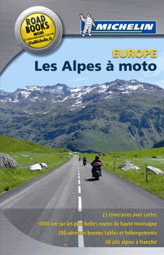 Philippe Orain et Fabien Lecoutre - Les Alpes à moto - Europe.