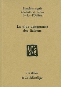 Philippe Orléans et Pierre-Ambroise-François Choderlos de Laclos - Plus Dangereuse Des Liaisons.