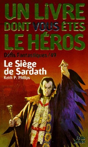 Philippe-P Keith - Défis fantastiques Tome 49 : Le Siège de Sardath.