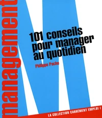101 trucs pour manager au quotidien