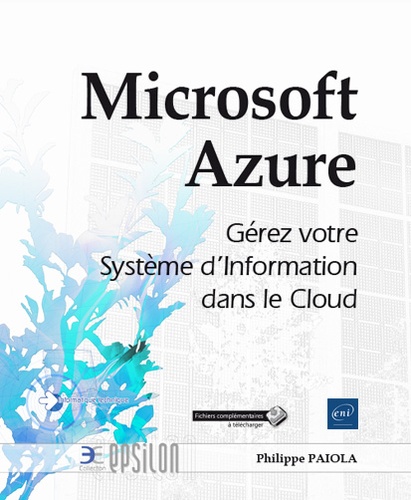Philippe Païola - Microsoft Azure - Gérez votre Système d'Information dans le Cloud.