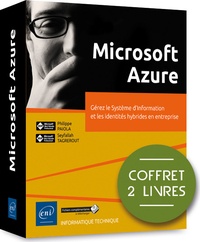 Microsoft Azure - Coffret en 2 volumes : Gérez le Système dInformation et les identités hybrides en entreprise.pdf
