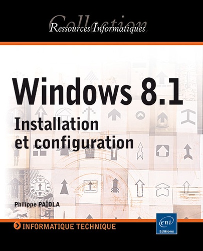 Philippe Païola - Windows 8.1 - Installation et configuration.