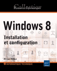Philippe Païola - Windows 8 - Installation et configuration.