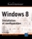 Windows 8. Installation et configuration - Occasion