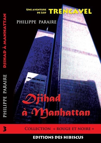 Philippe Paraire - Djihad à Manhattan.