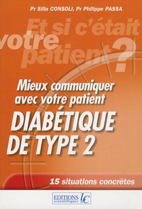 Philippe Passa et Silla Consoli - Mieux communiquer avec votre patient diabétique de type 2.