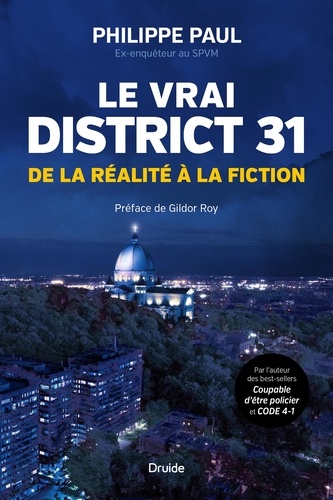 Philippe Paul - Le vrai District 31 - De la réalité à la fiction.