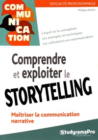 Philippe Payen - Comprendre et exploiter le storytelling.