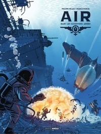 Pdb télécharger des livres AIR - Tome 2, Dans les gouffres amers par Philippe Pelaez, Porcel