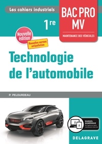 Philippe Pelourdeau - Technologie de l'automobile 1re BAC PRO MV - Pochette élève.