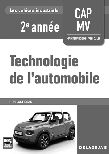 Philippe Pelourdeau - Technologie de l'automobile CAP MV 2e année - Livre du professeur.
