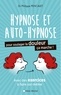 Philippe Pencalet - Hypnose et auto-hypnose pour soulager la douleur, ça marche !.
