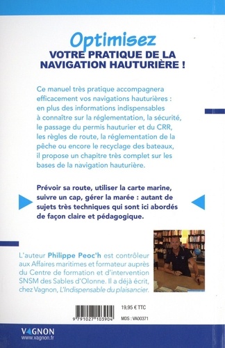 L'indispensable de la navigation hauturière. Ce qu'il me faut savoir pour naviguer en haute mer à la voile ou au moteur