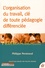 L'organisation du travail, clé de toute pédagogie différenciée