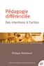 Philippe Perrenoud - Pédagogie différenciée : des intentions à l'action.