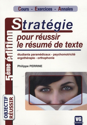 Philippe Perrine - Stratégie pour réussir le résumé de texte.